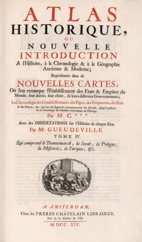 1st Edition: 1714, published by François l’Honoré & Cie; Frères Châtelain